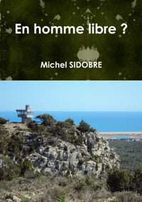 En homme libre ?