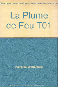 La Plume de Feu T01