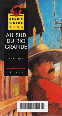Au Sud Du Rio Grande