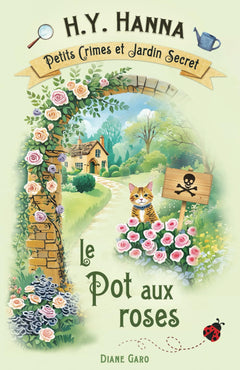 Le Pot aux roses (Petits crimes et jardin secret ~ Tome 2)