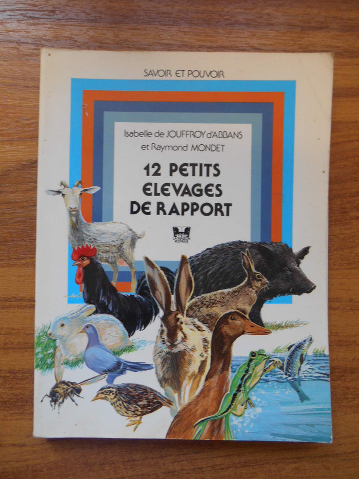 DOUZE PETITS ELEVAGES DE RAPPORT