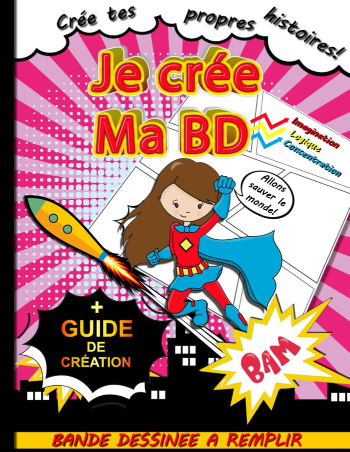 BD a faire soi meme: Cahier de 110 planches a remplir pour creer sa propre BD