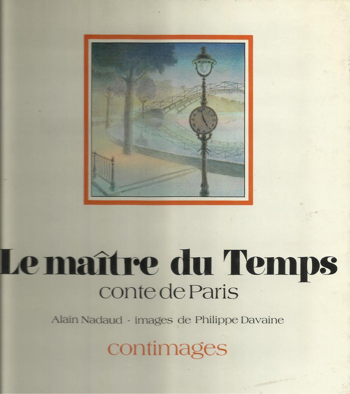 Le Maître du temps : conte de Paris