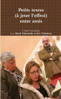 Petits textes à jeter l'effroi entre amis