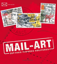 Mail-Art: 350 Faux-timbres oblitérés