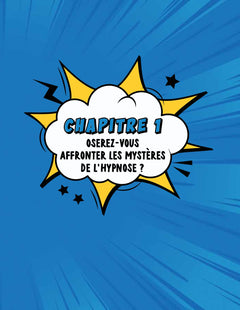 Maîtrise les super-pouvoirs de l'hypnose !