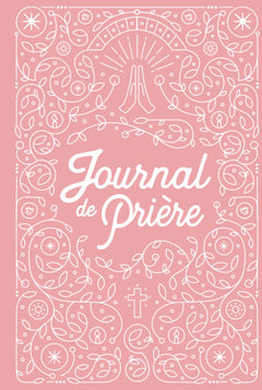 Journal de Prière pour Femme: Carnet de note de Prière Chrétien et cahier de gratitude hebdomadaire | Rose