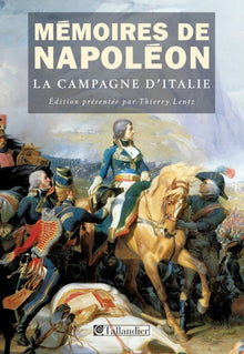 Mémoires: La campagne d'Italie. 1796-1797