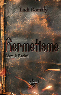 Hermetisme: Livre 1 : Rachel