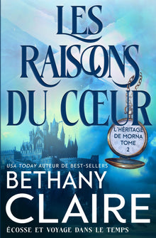 Les raisons du cœur - Écosse et voyage dans le temps