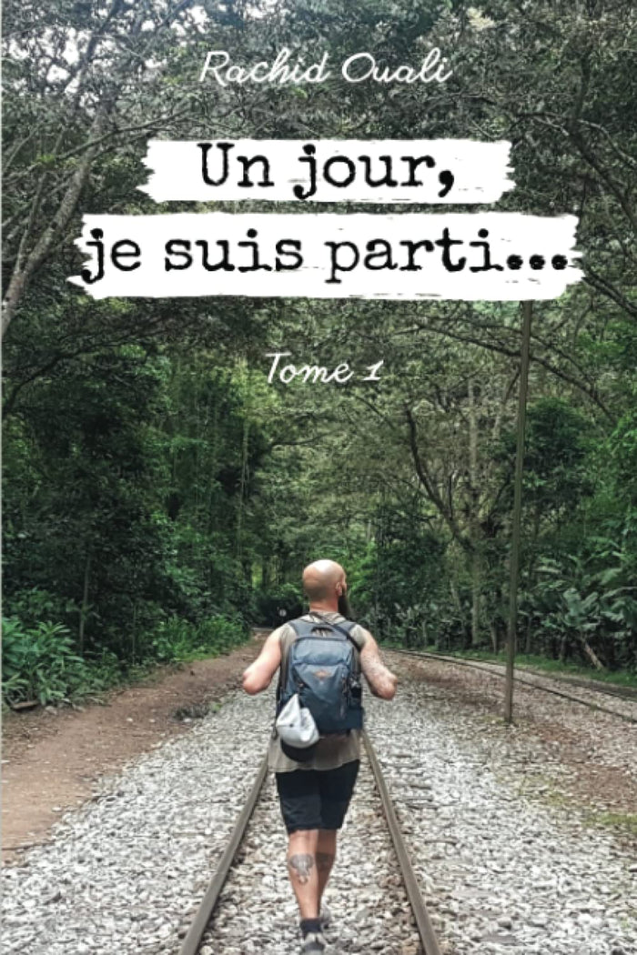 Un jour, je suis parti...