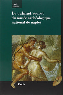 Il gabinetto segreto del Museo archeologico di Napoli