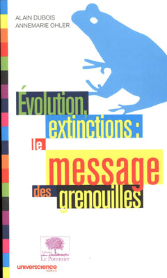 Evolution, extinctions : le message des grenouilles