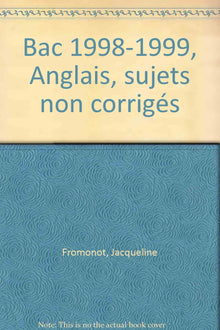 Bac 1998-1999, Anglais, sujets non corrigés