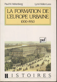 La formation de l'Europe urbaine, 1000-1950
