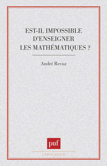 Est-il impossible d'enseigner les mathématiques ?