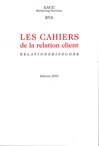 Les cahiers de la relation client - Relationshipscore