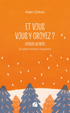 Et vous vous y croyez ?