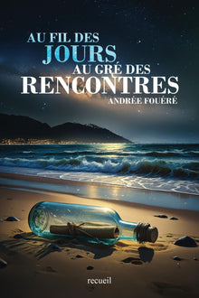 Au fil des jours, au gré des rencontres