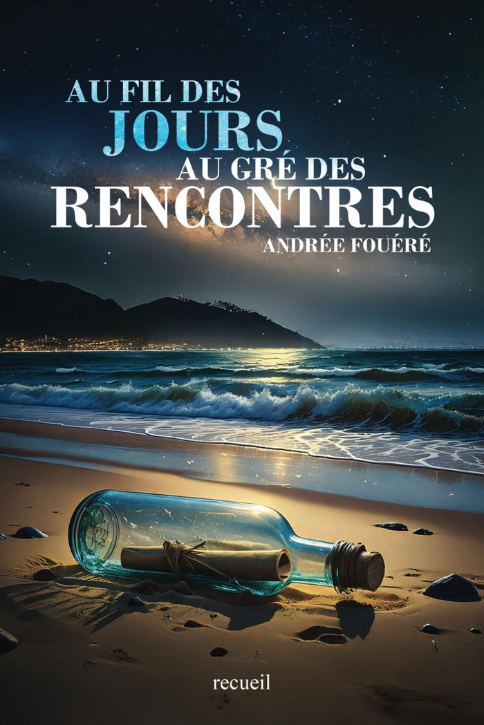 Au fil des jours, au gré des rencontres