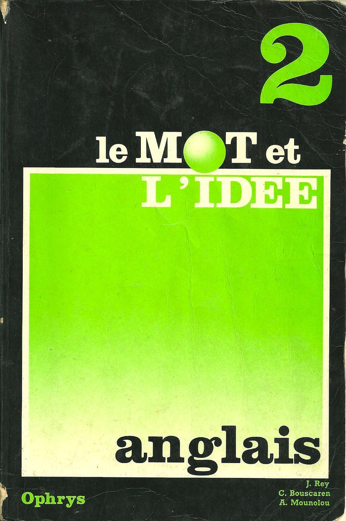 Le Mot et l'idée 2 : anglais