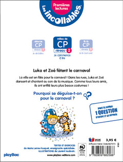 Les incollables - Premières lectures - Tome 17 - Luka et Zoé fêtent le Carnaval - niv.2