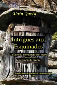 Intrigues aux Esquinades: L'affaire du monument aux morts - Les chenets de bronze