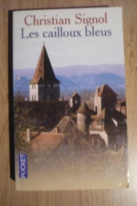 Le Pays bleu - tome 1 Les Cailloux bleus