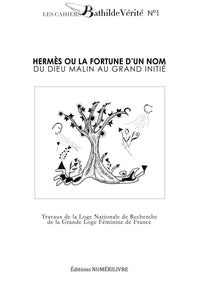 Les Cahiers Bathilde Vérité N° 1