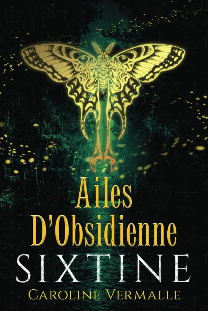 Ailes d'obsidienne: Sixtine Livre IV