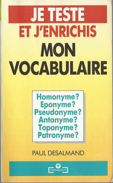 Je teste et j'enrichis mon vocabulaire