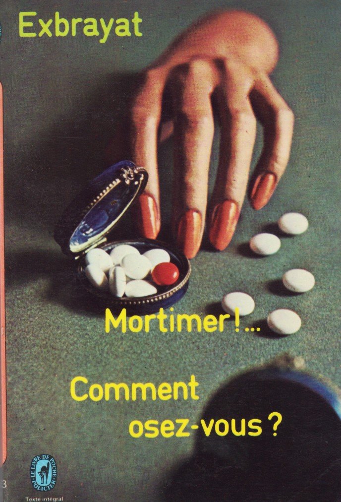 Mortimer, comment osez-vous ?