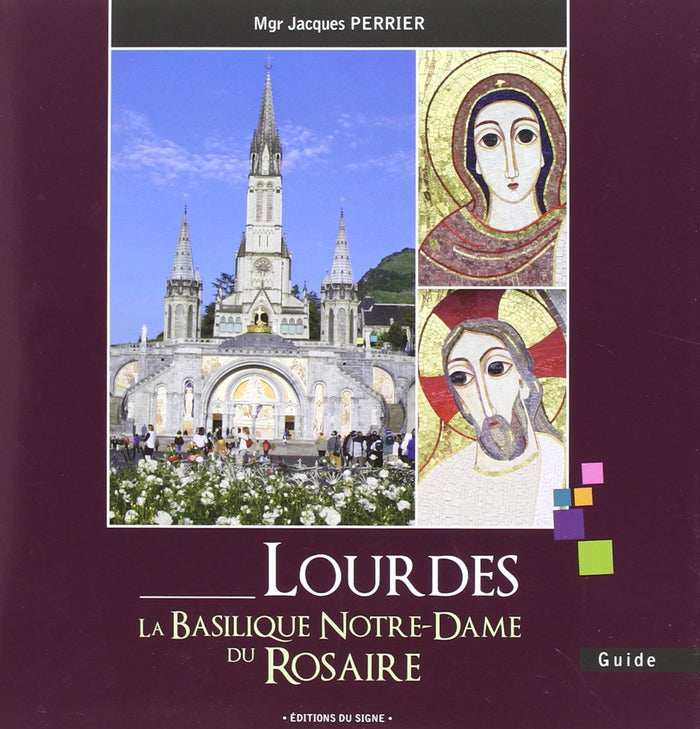 Lourdes - la basilique Notre-Dame du Rosaire