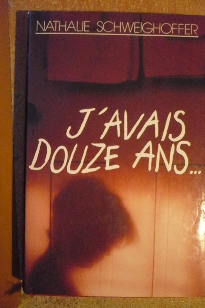 J'avais douze ans