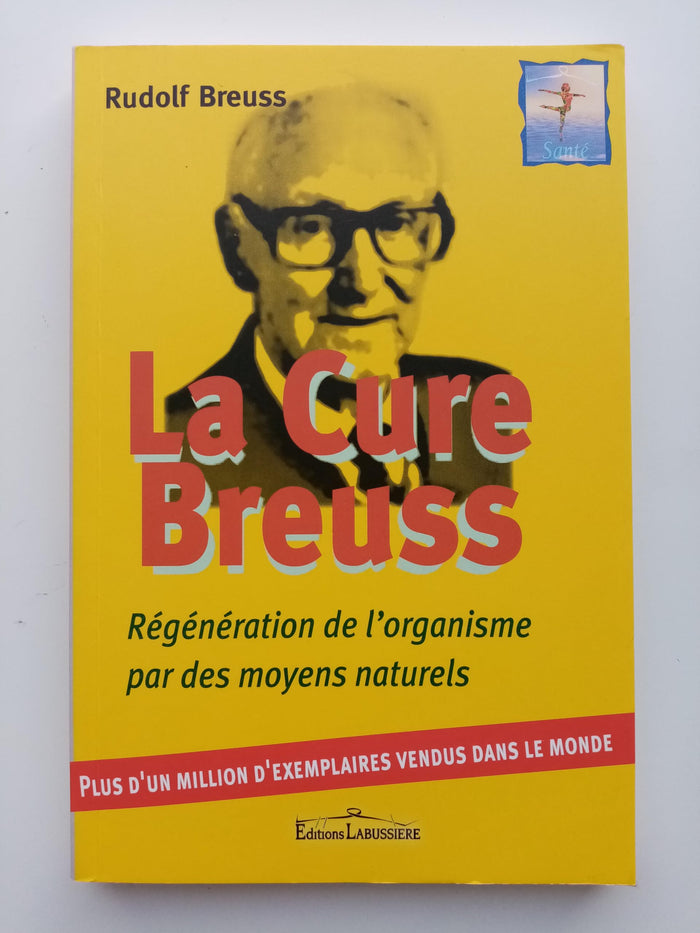 La Cure Breuss: Régénération totale de l'organisme