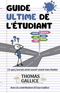 Guide ultime de l’étudiant: Ce que j’aurais aimé savoir avant mes études