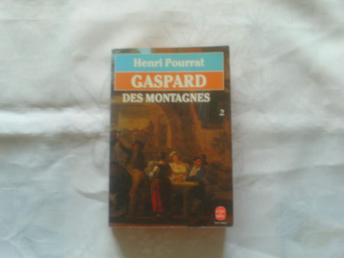 Gaspard des Montagnes. Tome 2
