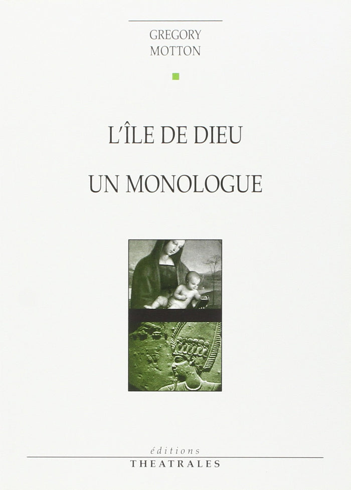 L'île de Dieu, Un monologue