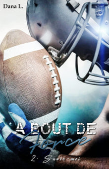 À bout de force: Sauve-moi