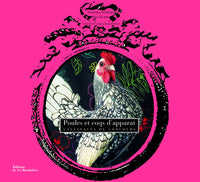 Poules et coqs d'apparat. Gallinacés de concours