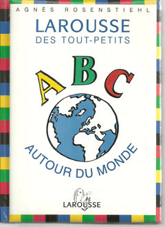 Larousse Des Tout Petits : Abc Autour Du Monde