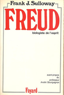 FREUD BIOLOGISTE DE L'ESPRIT