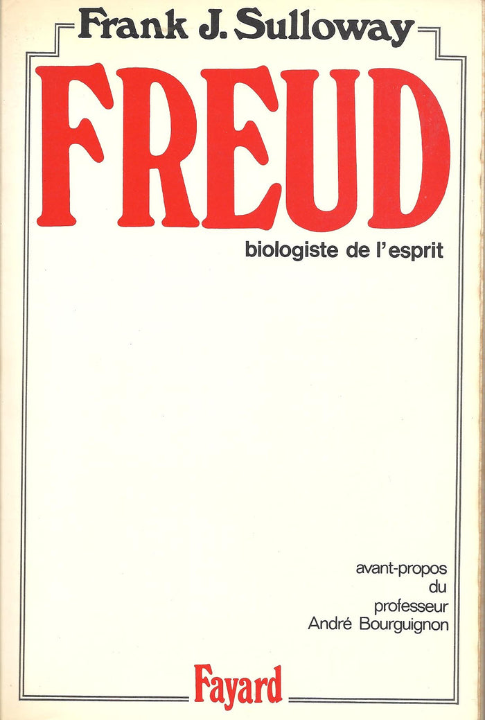 FREUD BIOLOGISTE DE L'ESPRIT