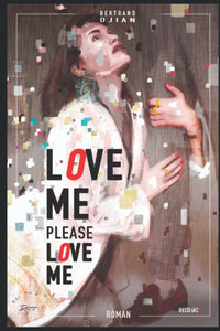 Love Me, Please Love Me