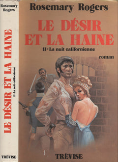 Le désir et la haine - Tome 2 - La nuit californienne