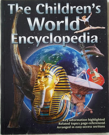 The Children's World Encyclopedia (Key Information highlighted, Related topics page -referenced, Arranged in easy access sections., 208 pp.)