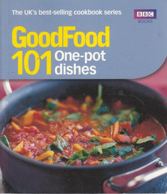 Good Food: One-pot Dishes: Triple-tested Recipes