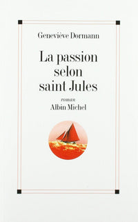 La passion selon saint Jules