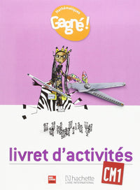 Gagné ! Mathématiques CM1 Livret d'activités
