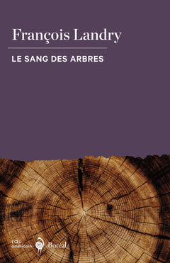 Le sang des arbres